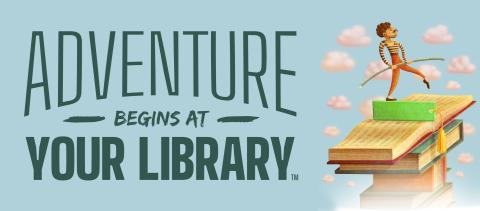 Adventure Begins At Your Library Slogan with books